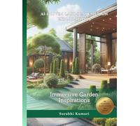 AI-Driven Landscape Design Explorations: Immersive Garden Inspirations (AI-Driven Architectural Explorations: Landscape & Outdoors)