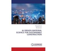 AI DRIVEN MATERIAL SCIENCE FOR SUSTAINABLE CONSTRUCTION
