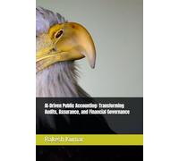 AI-Driven Public Accounting: Transforming Audits, Assurance, and Financial Governance