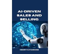 AI-DRIVEN SALES AND SELLING