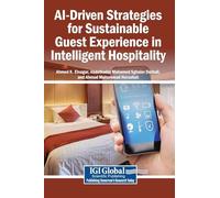 AI-Driven Strategies for Sustainable Guest Experience in Intelligent Hospitality
