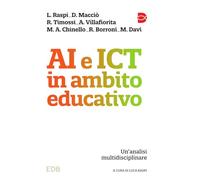 AI e ICT in ambito educativo. Un’analisi multidisciplinare (Psicologia e formazione)