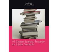 AI Efficient Literacy Program for Older Students