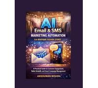 AI Email & SMS Marketing Automation for Boutique Fashion Stores: A Practical Guide to Customer Engagement, Sales Growth, and Smart Campaign Management (AI driven)