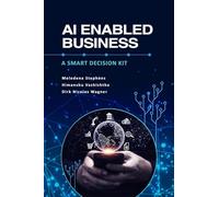 AI Enabled Business: A Smart Decision Kit