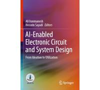 AI-Enabled Electronic Circuit and System Design: From Ideation to Utilization