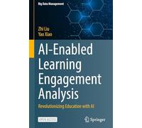 AI-Enabled Learning Engagement Analysis: Revolutionizing Education with AI (Big Data Management)
