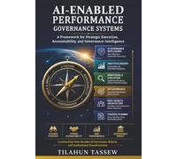 AI-Enabled Performance Governance Systems: A Framework for Strategic Execution, Accountability, and Governance Intelligence