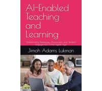 AI-Enabled Teaching and Learning: Transforming Pedagogy, Assessment, and Student Engagement in the Digital Age
