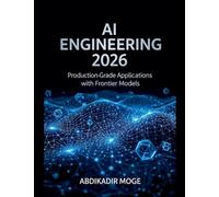 AI Engineering 2026: Production-Grade Applications with Frontier Models