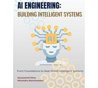 AI Engineering: Building Intelligent Systems