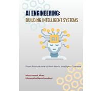 AI Engineering: Building Intelligent Systems
