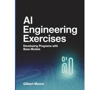 AI Engineering Exercises: Developing Programs with Base Models.