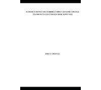 AI-ENHANCED INSTRUCTION: EXAMINING ITS IMPACT ON FILIPINO LANGUAGE TEACHING IN COLLEGES THROUGH ONLINE SURVEY DATA