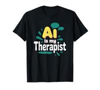 AI es mi terapeuta divertido consejero digital Chatbot broma del estado de ánimo Camiseta