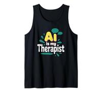 AI es mi terapeuta divertido consejero digital Chatbot broma del estado de ánimo Camiseta sin Mangas