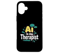 AI es mi terapeuta divertido consejero digital Chatbot broma del estado de ánimo Carcasa para iPhone 16 Plus