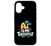 AI es mi terapeuta divertido consejero digital Chatbot broma del estado de ánimo Carcasa para iPhone 16