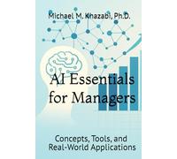 AI Essentials for Managers: Concepts, Tools, and Real-World Applications