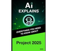 AI Explains: Project 2025
