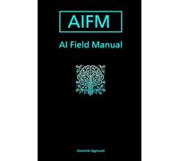 AI Field Manual v2