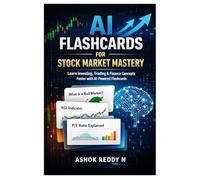 AI Flashcards for Stock Market Mastery: Learn Investing, Trading & Finance Concepts Faster with AI-Powered Flashcards (The AI Flashcards for Finance & Investing Series)
