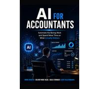 AI for Accountants: Automate the Boring Work and Spend More Time on What Actually Matters