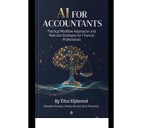 AI for Accountants Practical Workflow Automation and Next-Gen Strategies for Financial Professionals