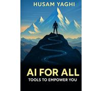 AI For All: Tools To Empower You