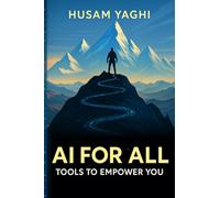 AI For All: Tools To Empower You