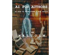 AI For Authors: As Told to Frank Fiore and Paul Hollis