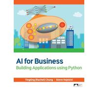 AI for Business: Building Applications Using Python