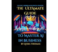 AI for Caribbean Business Owners: The Ultimate Guide to Automating, Scaling, and Future-Proofing Your Business with AI