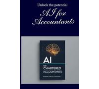 AI for Chartered Accountants: 75 Ready-to-Use ChatGPT Workflows to Automate Tax Season, Audits & Client Reports (AI for Professionals)