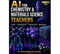 AI for Chemistry & Materials Science Teachers: Prompts, Teaching Systems, Verification Tools & Responsible AI