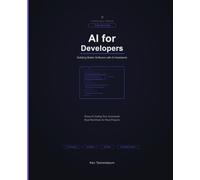 AI for Developers: Claude Code, GitHub Copilot, Cursor, Code Review, Testing, DevOps, and AI Pair Programming (AI for Everyone)