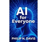 AI for Everyone: Empowering Everyone with Artificial Intelligence