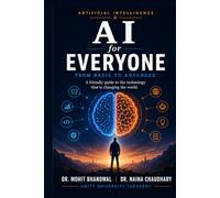 AI for Everyone: From Basics to Advanced
