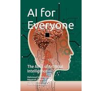 AI for Everyone: The ABCs of Artificial Intelligence