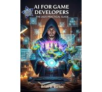 AI for Game Developers: The 2025 Practical Guide