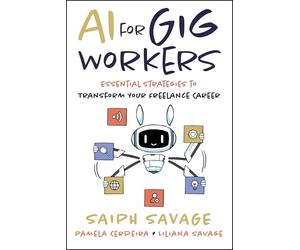 AI for Gig Workers: Essential Strategies to Transform Your Freelance Career