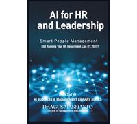 AI for HR and Leadership: Smart People Management: 3 (AI BUSINESS & MANAGEMENT LIBRARY SERIES)