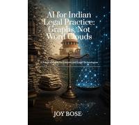 AI for Indian Legal Practice: Graphs, Not Word Clouds: A Practical Guide for Lawyers and Legal Technologists