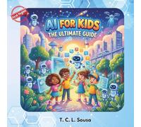 AI for Kids - The Ultimate Guide - Early Learners Book - First Flights Series