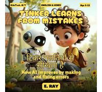 AI FOR KIDS - TINKER Learns from Mistakes (BILINGUAL ENGLISH-HINDI): टिंकर गलतियों से सीखता है