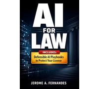 AI for Law: A Practical Guide to Using AI Responsibly in Legal Practice