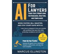 AI for Lawyers: Court-Safe Workflows for Research, Drafting, and Compliance