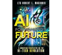 AI for Mankind's Future: A Christian Perspective on the Hi-Tech Revolution
