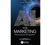 AI for Marketing: The Consumer Perspective (AI for Everything)