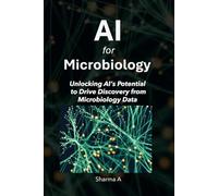 AI for Microbiology: Unlocking AI’s Potential to Drive Discovery from Microbiology Data